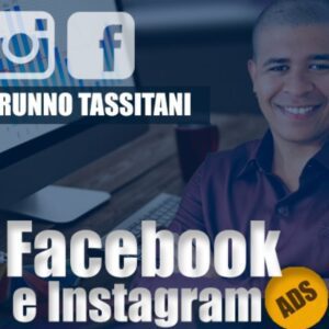 Facebook e Instagram Ads - Bruno Tassitani