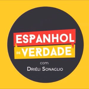 Método Espanhol de Verdade 3.0 – Drieli Sonáglio