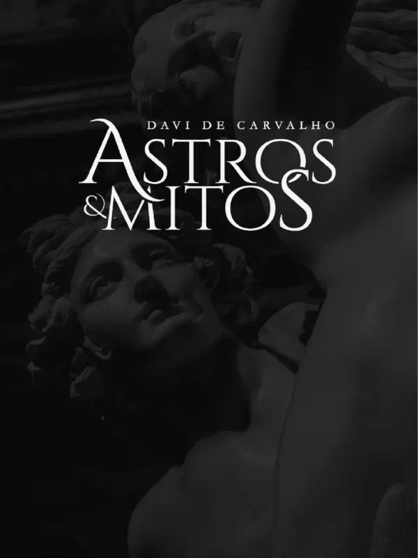Astros e Mitos - Davi de Carvalho