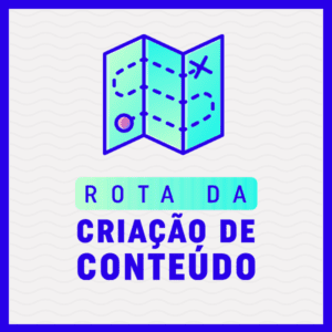 Rota da Criação de Conteúdo - Ramon Campos