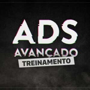 Treinamento Ads Avançado - Estêvão Soares