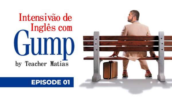 Intensivão de Inglês Forest Gump - Teacher Matias