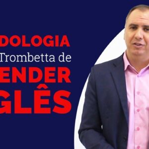 Metodologia Marcos Trombetta de aprender inglês