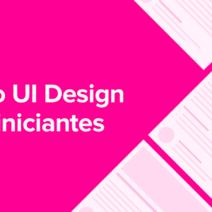 UI Design para iniciantes - ORIGAMID