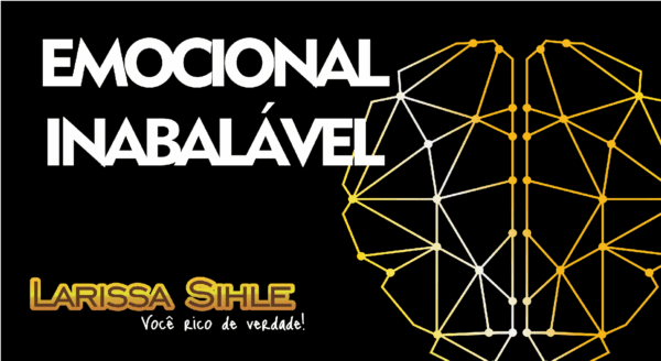 Emocional Inabalável - Larissa Sihle