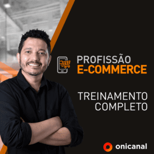 Profissão E-commerce - Onicanal