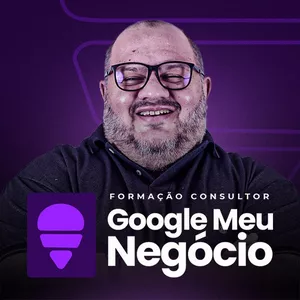 Formação em Consultor de Google Meu Negócio - Anderson Melo