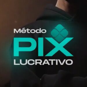 Método Pix Lucrativo