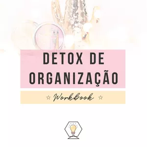 Curso Detox de Organização - Mariana Menezes