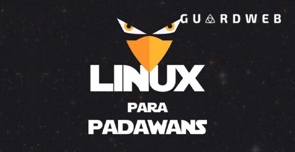 GuardWeb - Linux Para Padawans