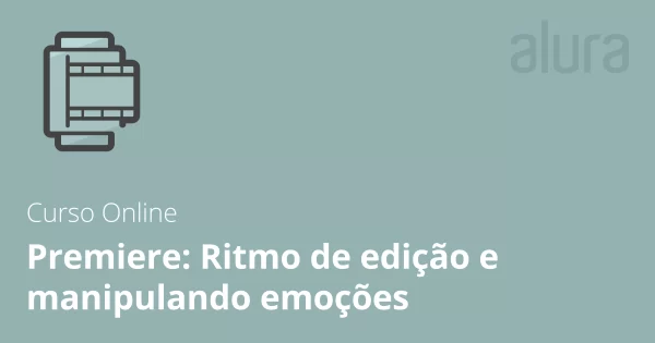 Premiere - Ritmo de Edição Manipulando Emoções