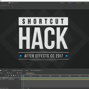 SHORTCUT HACK After Effects 2017