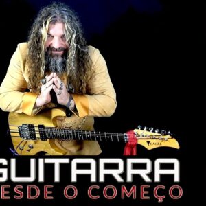 Guitarra - Desde o Começo - Marcos De Ros