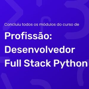 Profissão Desenvolvedor Full Stack Python