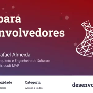 SQL para desenvolvedores - Rafael almeida - desenvolverdor.io